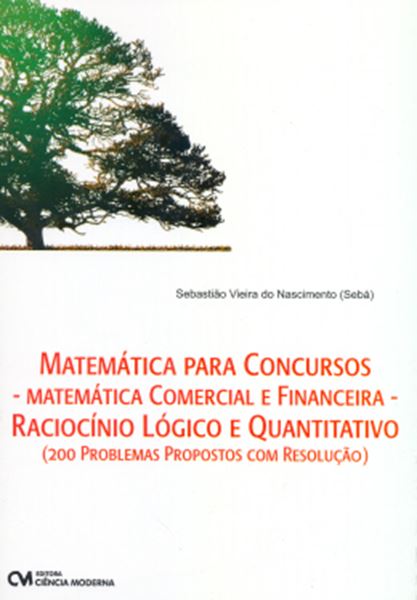 Picture of MATEMATICA PARA CONCURSOS - MATEMATICA  COMERCIAL E FINANCEIRA - RACIOCINIO LOGICO E QUANTITATIVO