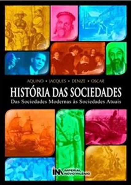 Picture of HISTORIA DAS SOCIEDADES - DAS SOCIEDADES MODERNAS AS SOCIEDADES ATUAIS