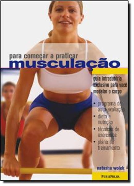 Picture of PARA COMECAR A PRATICAR MUSCULACAO - GUIA INTRODUTORIO EXCLUSIVO PARA VOCE ENTRAR EM FORMA