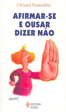 Imagem de AFIRMAR-SE E OUSAR DIZER NAO