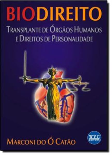 Picture of BIODIREITO - TRANSPLANTE DE ORGAOS HUMANOS E DIREITOS DE PERSONALIDADE