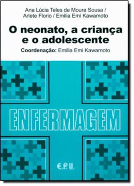 Picture of NEONATO, A CRIANCA E O ADOLESCENTE, O