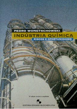 Imagem de INDUSTRIA QUIMICA-RISCOS E OPORTUNIDADES 2º EDICAO 