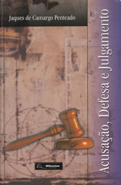 Picture of ACUSACAO, DEFESA E JULGAMENTO