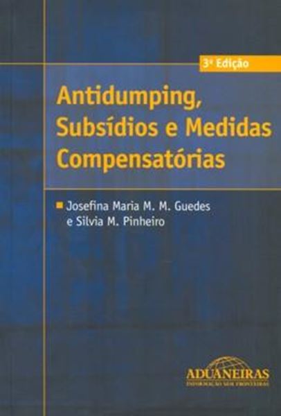 Picture of ANTIDUMPING, SUBSIDIOS E MEDIDAS COMPENSATORIAS - 3ª EDICAO