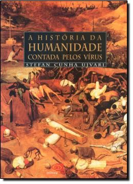 Imagem de HISTORIA DA HUMANIDADE CONTADA PELO VIRUS, A