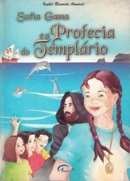 Picture of SOFIA GAMA E A PROFECIA DO TEMPLARIO