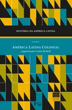 Imagem de HISTORIA DA AMERICA LATINA - VOL. II - AMERICA LATINA COLONIAL