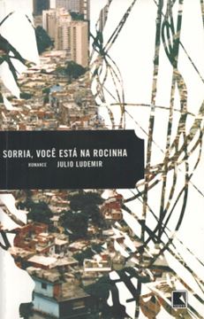 Imagem de SORRIA, VOCE ESTA NA ROCINHA