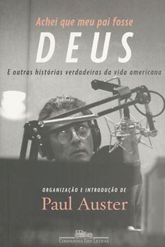 Imagem de ACHEI QUE MEU PAI FOSSE DEUS E OUTRAS HISTORIAS DA VIDA AMERICANA