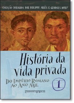 Imagem de HISTORIA DA VIDA PRIVADA - VOL. 1 - DO IMPERIO ROMANO AO ANO MIL - EDICAO DE BOLSO