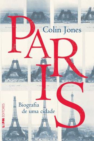 Picture of PARIS - BIOGRAFIA DE UMA CIDADE