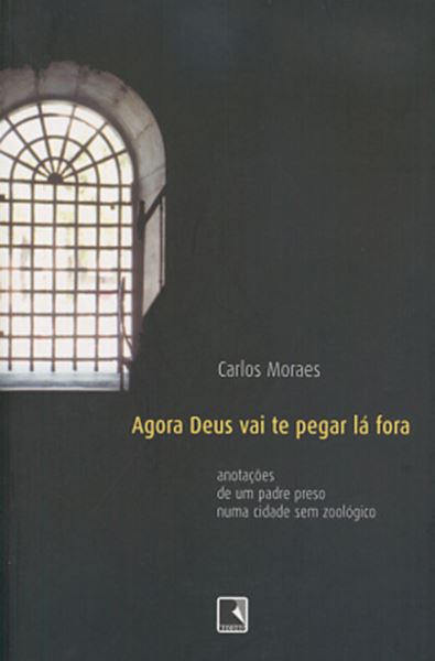 Picture of AGORA DEUS VAI TE PEGAR LA FORA 