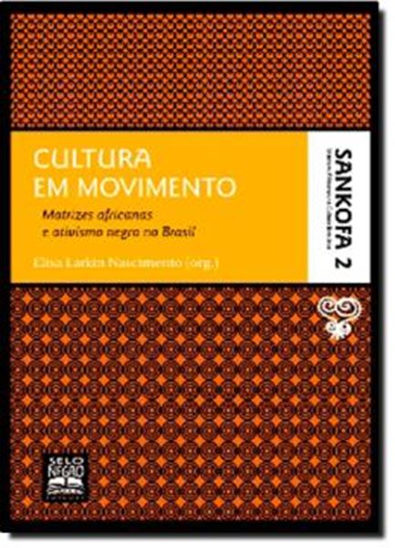 Picture of CULTURA EM MOVIMENTO - SANKOFA 2