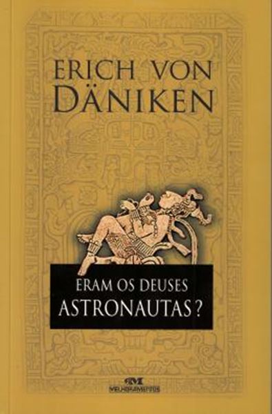 Picture of ERAM OS DEUSES ASTRONAUTAS?- 61ª ED.
