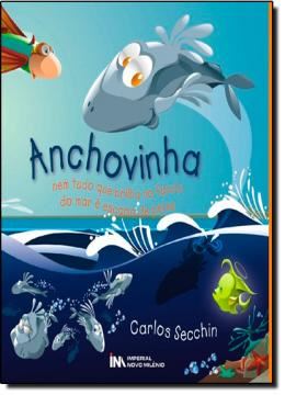 Imagem de ANCHOVINHA - NEM TUDO QUE BRILHA NO FUNDO DO MAR E ESCAMA DE PEIXE