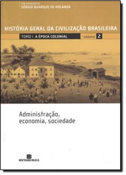 Picture of HGCB 2 - A EPOCA COLONIAL - ADMINISTRACAO, ECONOMIA E SOCIEDADE         