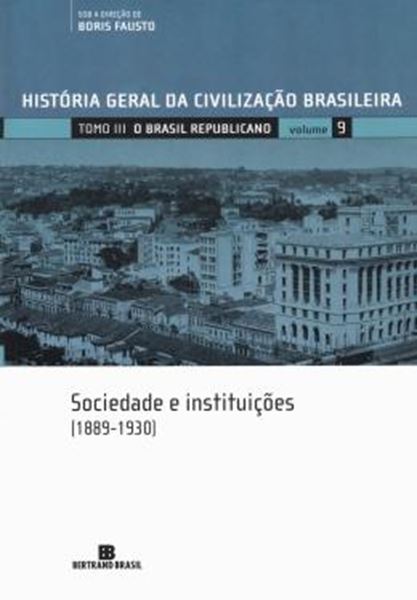Picture of HGCB 9 - O BRASIL REPUBLICANO - SOCIEDADE E INSTITUIcOES (1889-1930)            
