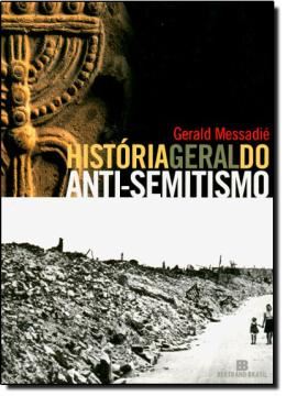 Imagem de HISTORIA GERAL DO ANTI-SEMITISMO                            