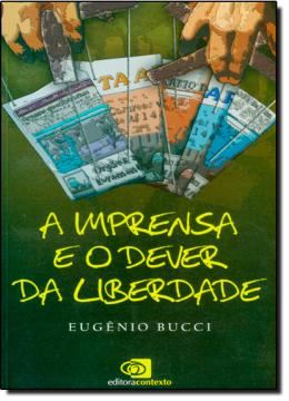 Imagem de IMPRENSA E O DEVER  DA LIBERDADE, A
