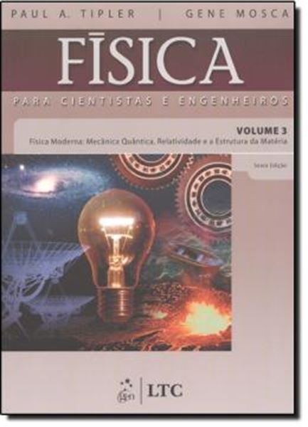 Picture of FISICA VOL. 3 PARA CIENTISTAS E ENGENHEIROS - FISICA MODERNA - MECANICA QUANTICA, RELATIVIDADE E A ESTRUTURA DA MATERIA  6ª ED