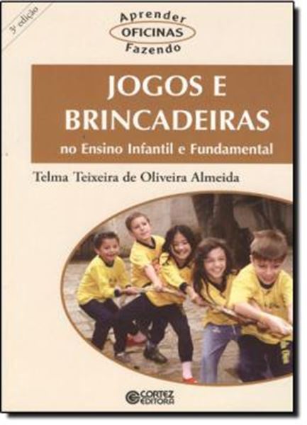 Picture of JOGOS E BRINCADEIRAS NO ENSINO INFANTIL E FUNDAMENTAL