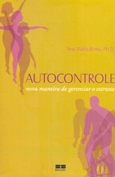 Picture of AUTOCONTROLE: UMA NOVA MANEIRA DE GERENCIAR O ESTRESSE