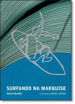 Imagem de SURFANDO NA MARQUISE