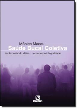 Imagem de SAUDE BUCAL COLETIVA – IMPLEMENTANDO IDEIAS...