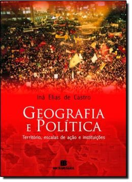 Imagem de GEOGRAFIA E POLITICA - TERRITORIO, ESCALAS DE ACAO E INSTITUICOES