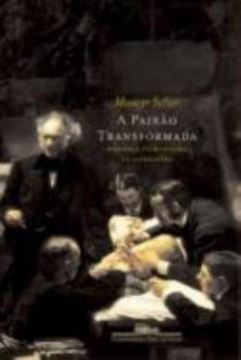 Imagem de A PAIXAO TRANSFORMADA