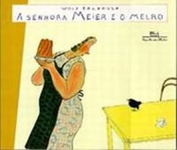 Imagem de A SENHORA MEIER E O MELRO