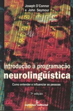Imagem de INTRODUCAO A PROGRAMACAO NEUROLINGüISTICA - 7ª ED
