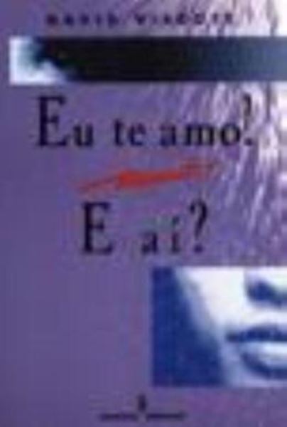 Picture of EU TE AMO! E AI?