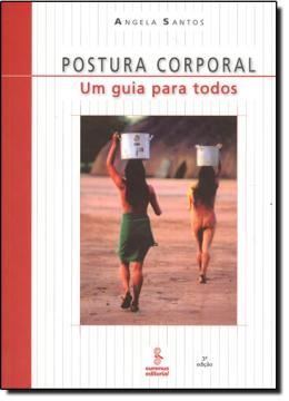 Imagem de POSTURA CORPORAL: UM GUIA PARA TODOS