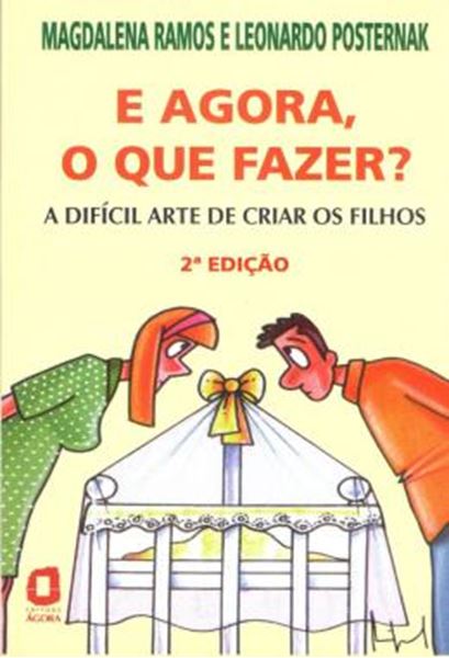 Picture of E AGORA, O QUE FAZER?