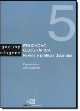 Imagem de EDUCACAO GEOGRAFICA-  TEORIAS E PRATICAS DOCENTES