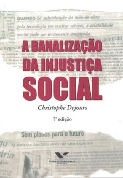 Picture of BANALIZACAO DA INJUSTICA SOCIAL, A - 7ª ED