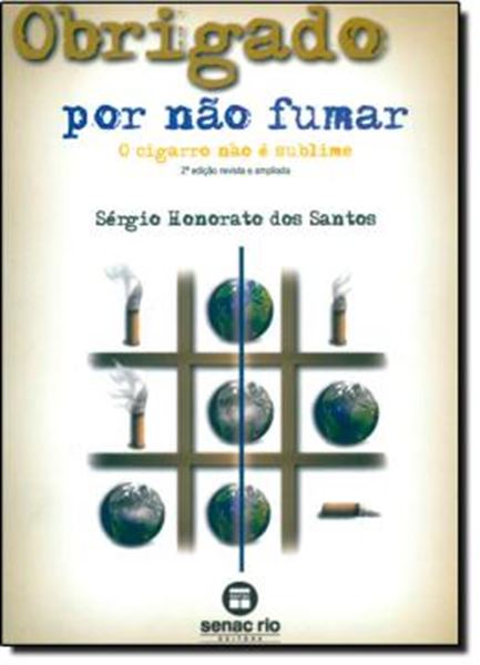 Picture of OBRIGADO POR NAO FUMAR - O CIGARRO NAO E SUBLIME  2ª EDICAO