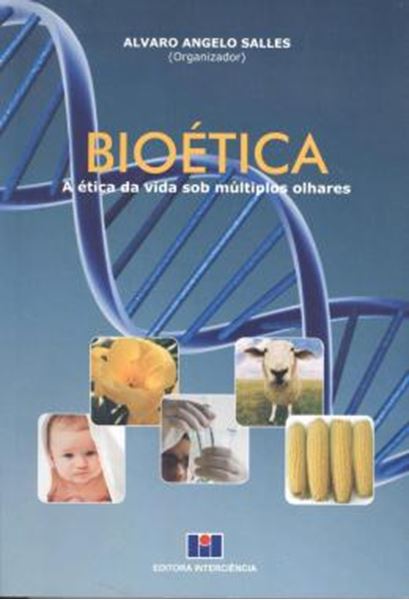 Picture of BIOETICA - A ETICA DA VIDA SOB MULTIPLOS OLHARES