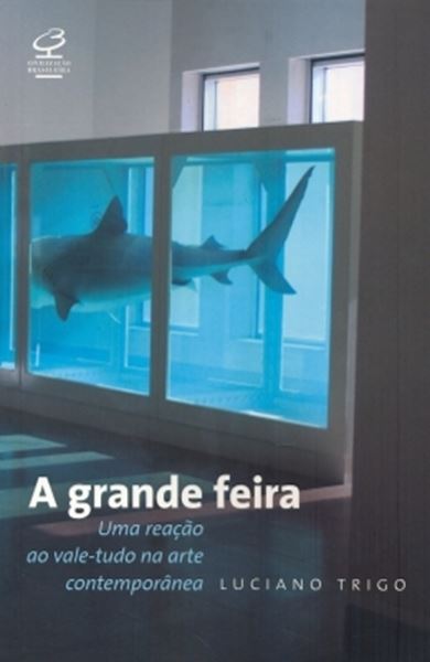 Picture of GRANDE FEIRA, A - UMA REACAO AO VALE-TUDO  NA ARTE