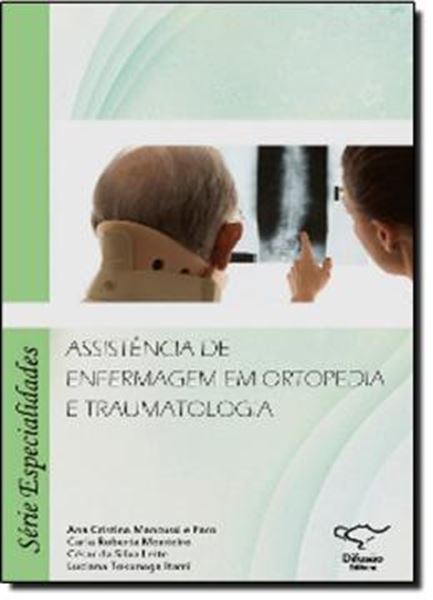 Picture of ASSISTENCIA DE ENFERMAGEM EM ORTOPEDIA E TRAUMATOLOGIA