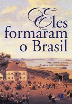 Imagem de ELES FORMARAM O BRASIL
