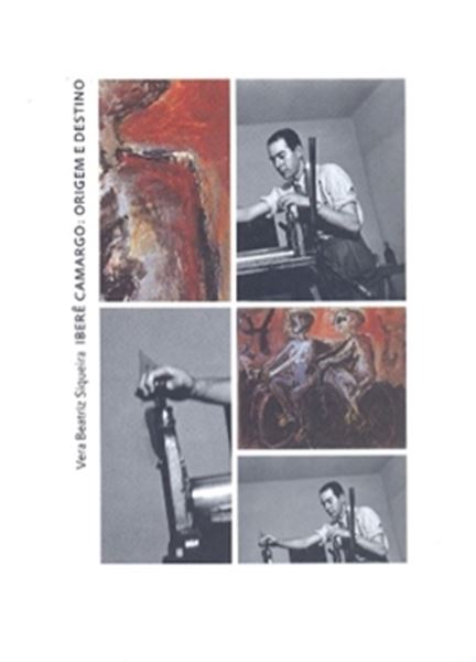 Picture of IBERE CAMARGO: ORIGEM E DESTINO