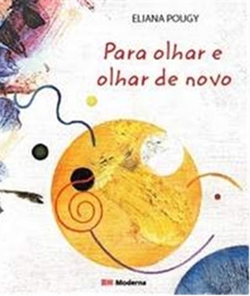 Picture of PARA OLHAR E OLHAR DE NOVO