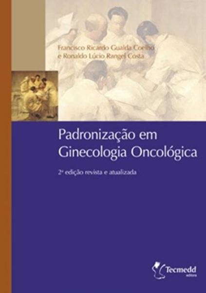 Picture of PADRONIZACAO EM GINECOLOGIA ONCOLOGICA