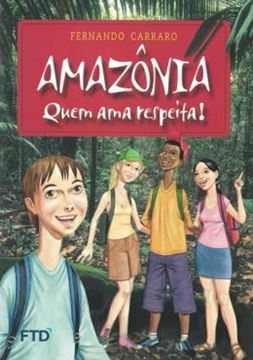 Imagem de AMAZONIA - QUEM AMA, RESPEITA!