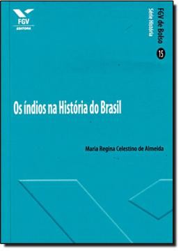 Imagem de INDIOS NA HISTORIA DO BRASIL, OS