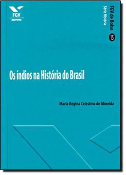 Picture of INDIOS NA HISTORIA DO BRASIL, OS