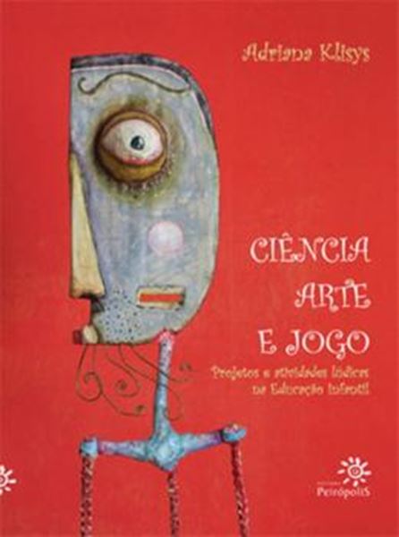 Picture of CIENCIA, ARTE E JOGO - PROJETOS E ATIVIDADES LUDICAS